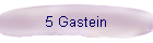 5 Gastein