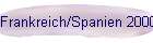 Frankreich/Spanien 2000