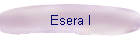 Esera I